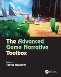 Cover: The Advanced Game Narrative Toolbox - CRC Press
