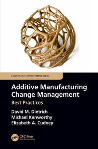Abbildung von: Additive Manufacturing Change Management - CRC Press