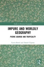 Cover: Impure and Worldly Geography - Routledge