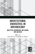 Cover: Architectural Energetics in Archaeology - Routledge
