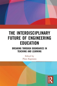 Enlarge image Cover: The Interdisciplinary Future of Engineering Education - Routledge