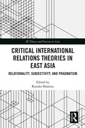 Cover: Critical International Relations Theories in East Asia - Routledge