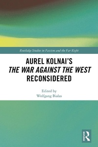 Abbildung von: Aurel Kolnai's The War AGAINST the West Reconsidered - Routledge