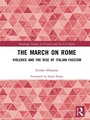 Cover: The March on Rome - Routledge