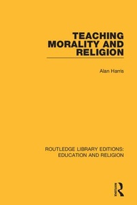 Enlarge image Cover: Teaching Morality and Religion - Routledge