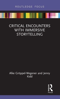 Enlarge image Cover: Critical Encounters with Immersive Storytelling - Routledge