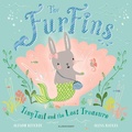Cover: The FurFins: TinyTail and the Lost Treasure - Bloomsbury Childrens Books