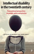 Cover: Intellectual Disability in the Twentieth Century - Policy Press