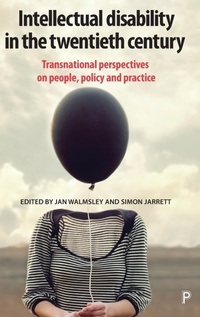 Enlarge image Cover: Intellectual Disability in the Twentieth Century - Policy Press