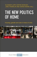 Cover: The New Politics of Home - Policy Press