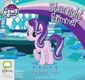 Cover: Starlight Glimmer and the Secret Suite - Bolinda Audio Books