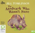 Cover: The Aardvark Who Wasn't Sure - Bolinda/Audible Audio