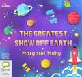 Cover: The Greatest Show Off Earth - Bolinda/Audible Audio