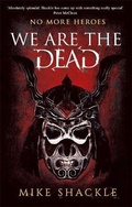 Cover: We Are The Dead - Gollancz