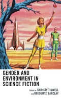 Cover: Gender and Environment in Science Fiction - Lexington Books