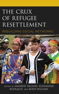 Cover: The Crux of Refugee Resettlement - Lexington Books
