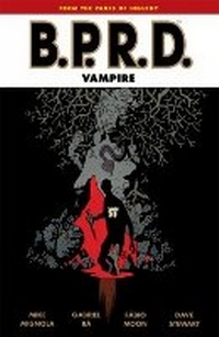 Enlarge image Cover: B.P.R.D.: Vampire (Second Edition) - Dark Horse Comics,U.S.