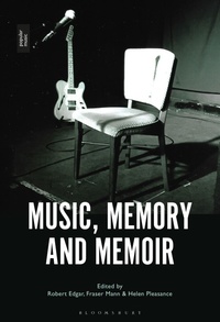 Enlarge image Cover: Music, Memory and Memoir - Bloomsbury Academic USA