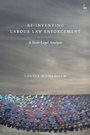 Cover: Re-Inventing Labour Law Enforcement - Hart Publishing