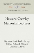 Cover: Howard Crawley Memorial Lectures - University of Pennsylvania Press