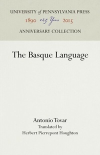 Enlarge image Cover: The Basque Language - University of Pennsylvania Press
