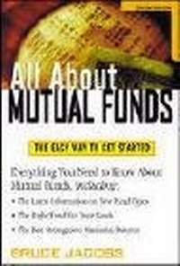 Enlarge image Cover: All About Mutual Funds, Second Edition - McGraw-Hill Professional