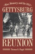 Cover: War, Memory, and the 1913 Gettysburg Reunion - Kent State University Press