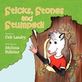 Cover: Sticks Stones and Stumped - Bryson Taylor Publishing