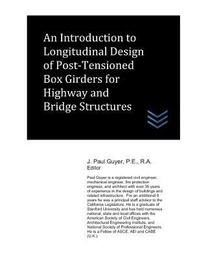 Abbildung von: An Introduction to Longitudinal Design of Post-Tensioned Box Girders for Highway and Bridge Structures - Independently Published