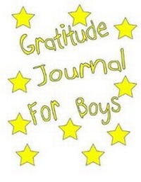 Abbildung von: Gratitude Journal for Boys - Createspace Independent Publishing Platform
