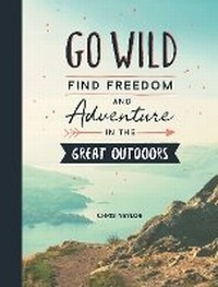 Enlarge image Cover: Go Wild - Summersdale Publishers