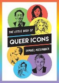 Enlarge image Cover: The Little Book of Queer Icons - Summersdale Publishers