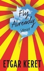Cover: Fly Already - Granta Books