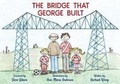 Cover: The Bridge That George Built - Brewin Books