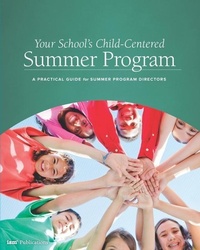 Enlarge image Cover: Your School's Child-Centered Summer Program - Independent School Management