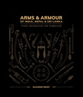 Cover: Arms and Armour Of India, Nepal & Sri Lanka: - Hali Publications Ltd