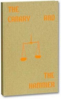 Enlarge image Cover: The Canary and The Hammer - Mack