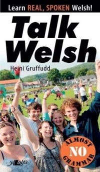 Enlarge image Cover: Talk Welsh - Y Lolfa