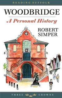Enlarge image Cover: Woodbridge: A Personal History - Three Crowns Press