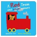 Cover: A Red Train and other Colours - Boxer Books Limited