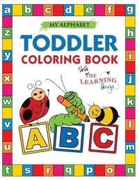Enlarge image Cover: My Alphabet Toddler Coloring Book with The Learning Bugs - Learning Bugs Kids Books