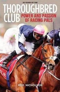 Abbildung von: 50 Years of The Thoroughbred Club - Wilkinson Publishing