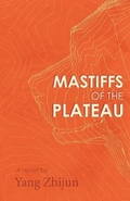 Cover: Mastiffs of the Plateau - Sinoist Books