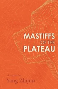 Abbildung von: Mastiffs of the Plateau - Sinoist Books