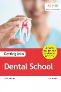 Cover: Getting into Dental School - Trotman Education