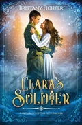 Cover: Clara's Soldier - Brittany Fichter