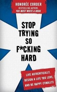 Enlarge image Cover: Stop Trying So F*cking Hard - Honoree Enterprises Publishing, LLC