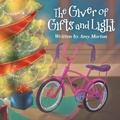 Cover: The Giver of Gifts and Light - WestBow Press
