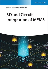 Abbildung von: 3D and Circuit Integration of MEMS - Wiley-VCH