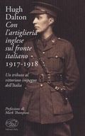Cover: Con l'artiglieria inglese sul fronte italiano 1917-1918. Un tributo al vittorioso impegno dell'Italia - Bastille;Edizioni Clichy